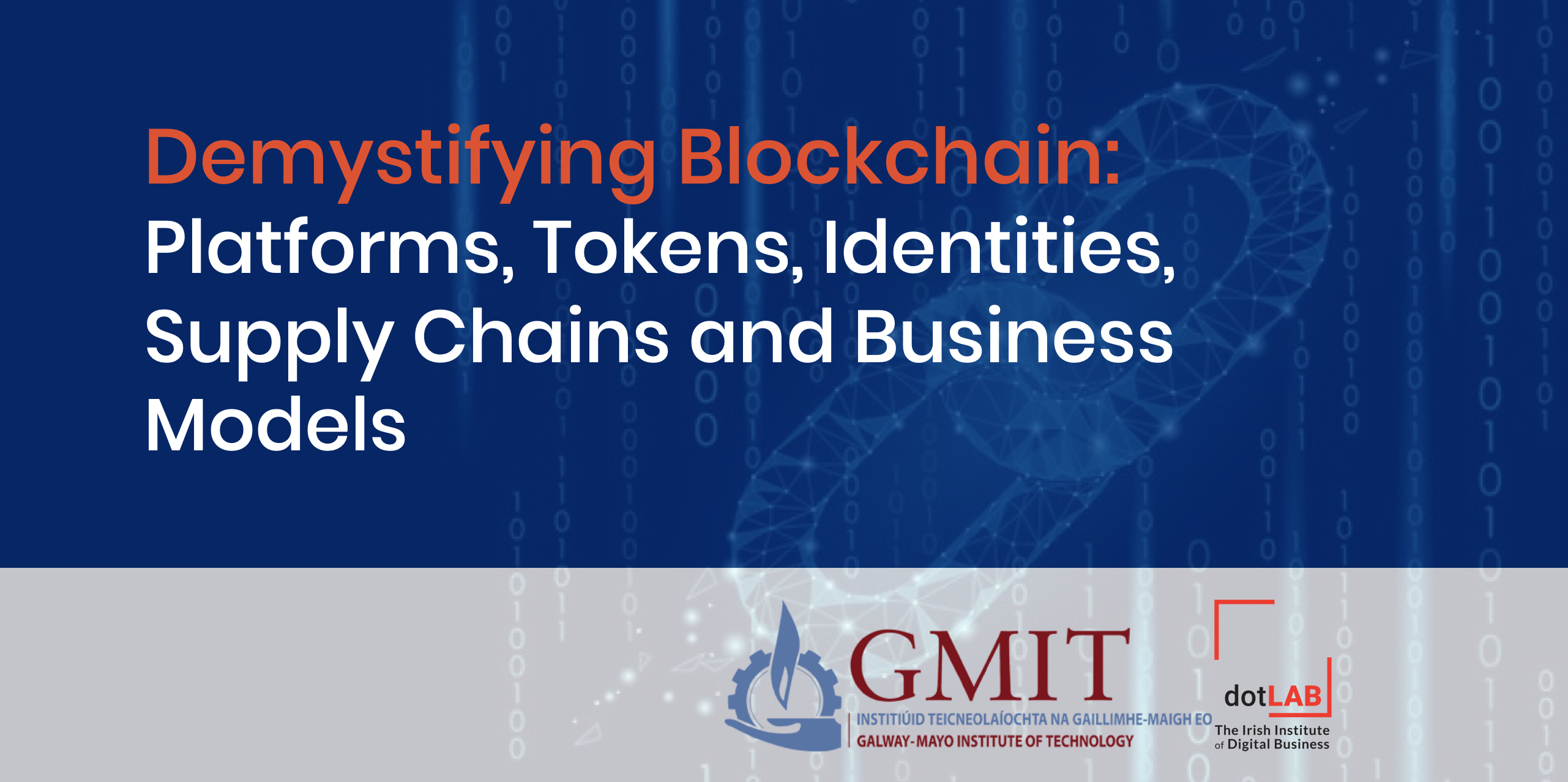 Demystifying Blockchain: Platforms, tokens, Identity, Supplychains & Business Models